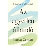 Az egyetlen &aacute;lland&oacute; - Ir&aacute;ny&iacute;tsd a v&aacute;ltoz&aacute;st! - Najwa Zebian
