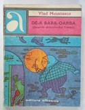 DE -A BABA OARBA ( JOCURILE DETECTIVULUI CONAN ) de VLAD MUSATESCU , 1976 , EDITIE BROSATA