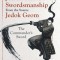 Joseon Korean Swordsmanship From the Source Jedok Geom: The Commander&#039;s Sword