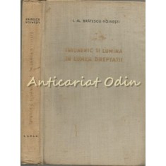 Intuneric Si Lumina. In Lumea Dreptatii - I. Al. Bratescu-Voinesti