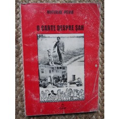 O CARTE DESPRE SAH de NICOLAE PERA , 2002
