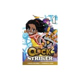 Clock Striker, Volume 1: I'm Gonna Be a Smith!