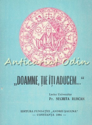 Doamne, Tie Iti Aducem - Pr. Nechita Runcan
