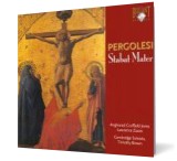 Pergolesi: Stabat Mater, etc. - Editura Angharad Gruffydd Jones (soprano), Lawrence Zazzo (counter tenor), Julia Bishop,Joanna Parker (violin), Peter