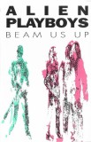 Alien Playboys - Beam Us Up, Caseta audio