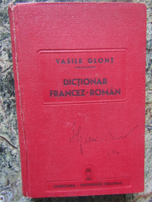 VASILE GLONT- DICTIONAR FRANCEZ ROMAN foto