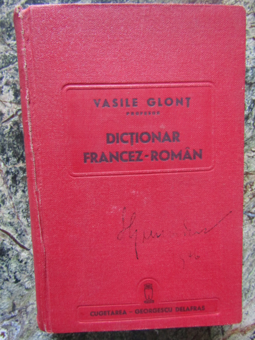 VASILE GLONT- DICTIONAR FRANCEZ ROMAN