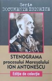 STENOGRAMA PROCESULUI MARESALULUI ION ANTONESCU---359596