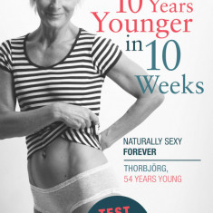 10 Years Younger in 10 Weeks | Thorbjorg