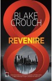 Revenire - Blake Crouch, Rao