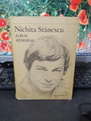 Nichita Stănescu, Album memorial editat de Viața Rom&amp;acirc;nescă, București 1984, 156 foto