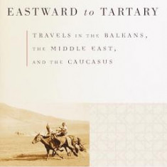 Eastward to Tartary