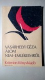 Alom nem-emlekeimrol - Vasarhelyi Geza