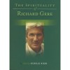 The Spirituality of Richard Gere - Nicholas Nigro