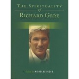 The Spirituality of Richard Gere - Nicholas Nigro