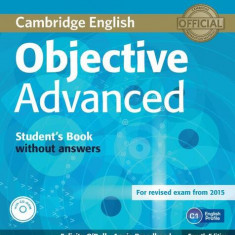 Objective Advanced Student's Book without answers with CD-ROM - Paperback brosat - Annie Broadhead, Felicity O'Dell - Cambridge