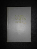 KARL MARX, FRIEDRICH ENGELS - OPERE volumul 7 (1960, editie cartonata)