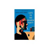 Late to the Search Party: Poems