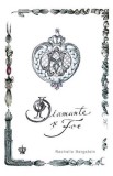 Diamante si foc - Rachelle Bergstein - Editura Baroque Books &amp; Arts