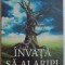 INVATA SA AI ARIPI de SUE MONK KIDD , 2014