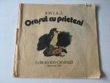 ORASUL CU PRIETENI - ION LILA - 1989, lipsa copertile, restul ok