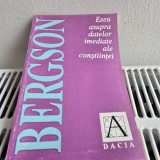 Eseu Asupra Datelor Imediate ale Constiintei - Bergson - Filosofie Dacia 1993