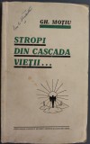 GHEORGHE MOTIU (1908-2003): STROPI DIN CASCADA VIETII...(ed princeps, ARAD 1938)