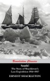 South! the Story of Shackleton's Last Expedition 1914-1917