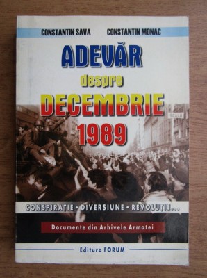 Constantin Sava - Adevar despre decembrie 1989 foto