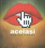 Aceiasi | Andre Novac