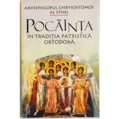 POCAINTA , IN TRADITIA PATRISTICA ORTODOXA , 2004