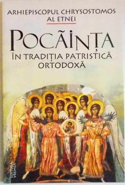POCAINTA , IN TRADITIA PATRISTICA ORTODOXA , 2004