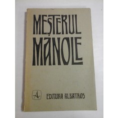 MESTERUL MANOLE - ( autograf si dedicatie Emil Chendea )