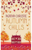 Autumn Chills: Tales of Intrigue from the Queen of Crime - Agatha Christie