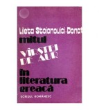 Lileta Stoianovici Donat - Mitul varstei de aur in literatura greaca