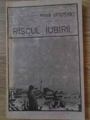RISCUL IUBIRII-MITICA LEUSTEAN-229297 foto