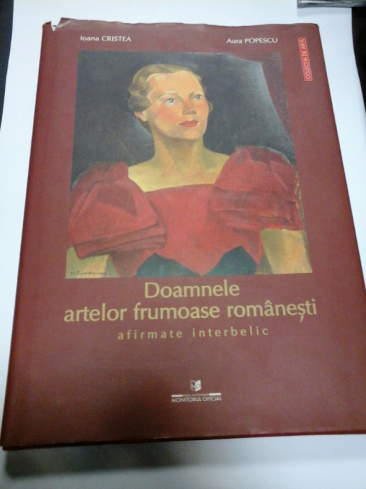 DOAMNELE ARTELOR FRUMOASE ROMANESTI - I. CRISTEA ,A. POPESCU