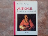 Genevieve Francois - Autismul. Intrebari si raspunsuri