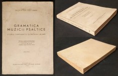 ✝ 1969 GRAMATICA MUZICII PSALTICE Studiu Comparativ cu Notatia Liniara Binecuvantare JUSTINIAN Patriarh BOR Muzica religioasa Interpretare Partituri