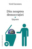 Din noaptea democratiei | Viorel Cacoveanu, Casa Cartii de Stiinta