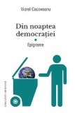 Din noaptea democratiei | Viorel Cacoveanu