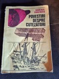 Povestiri despre cutezatori - Mihail Drumes