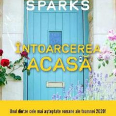 Intoarcerea acasa - Nicholas Sparks