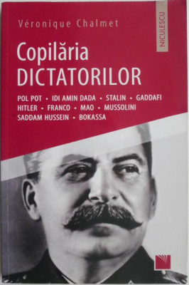 Copilaria dictatorilor &amp;ndash; Veronique Chalmet foto