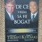 ROBERT KIYOSAKI, DONALD TRUMP- DE CE VREM SA FII BOGAT