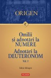 Omilii și adnotări la Numere &bull; Adnotări la Deuteronom (Vol. 1) - Paperback brosat - Origen - Polirom