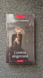 CONTESA SANGEROASA - Andrei Codrescu