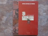 DIN PATRIMONIUL ARHIVELOR NATIONALE - ALBUM DE DOCUMENTE de CORNELIU - MIHAIL LUNGU si MARCEL - DUMITRU CIUCA , 2006
