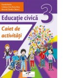 Educatie civica. Caiet de activitati. Clasa a III-a