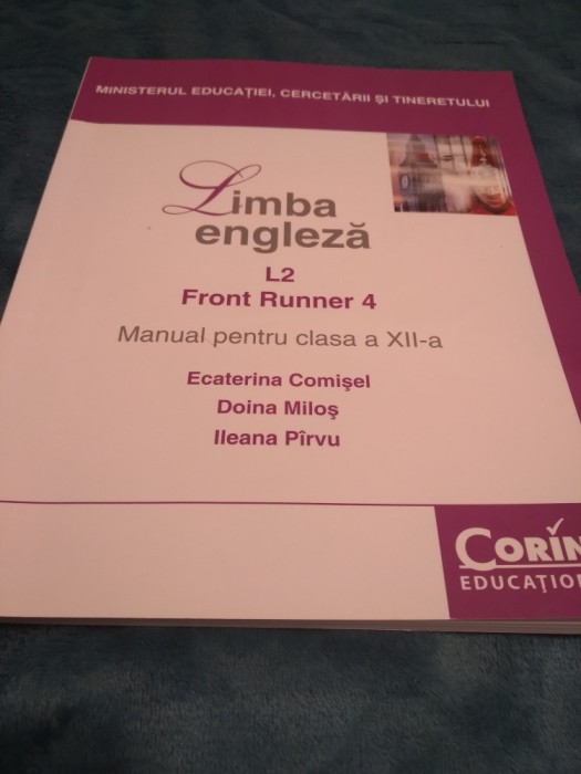 MANUAL LIMBA ENGLEZA L2 CLASA XII FRONT RUNNER 4 E.COMISEL/D.MILOS CORINT 2007